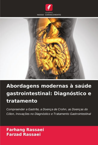 Abordagens modernas à saúde gastrointestinal: Diagnóstico e tratamento
