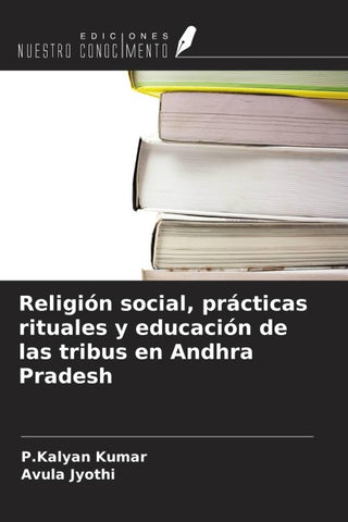 Religión social, prácticas rituales y educación de las tribus en Andhra Pradesh