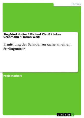 Ermittlung der Schadensursache an einem Stirlingmotor