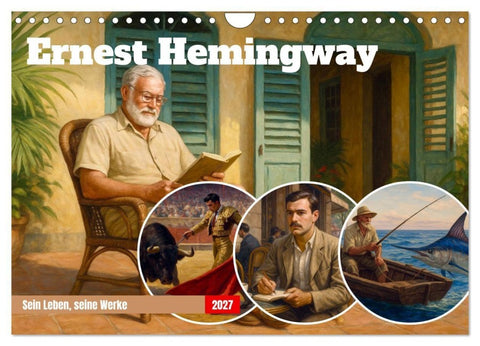 Ernest Hemingway (Wandkalender 2027 DIN A4 quer), CALVENDO Monatskalender