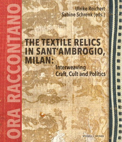 The Textile Relics in Sant’Ambrogio, Milan: