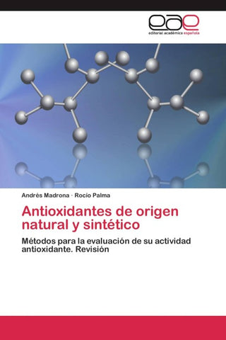 Antioxidantes de origen natural y sintético