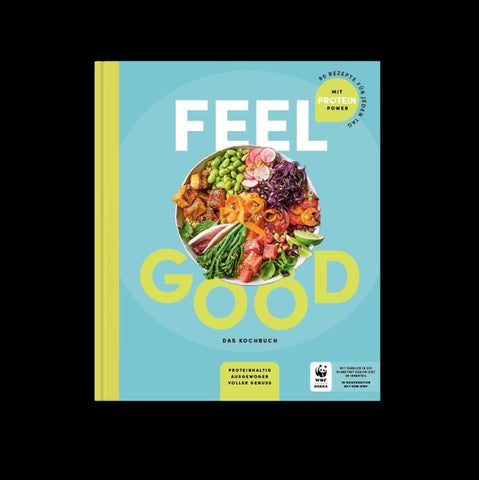 Feel good - Das Kochbuch