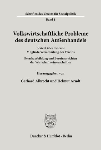 Volkswirtschaftliche Probleme des deutschen Außenhandels.