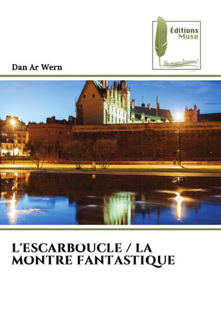 L'ESCARBOUCLE / LA MONTRE FANTASTIQUE