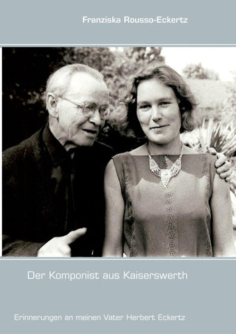 Der Komponist aus Kaiserswerth