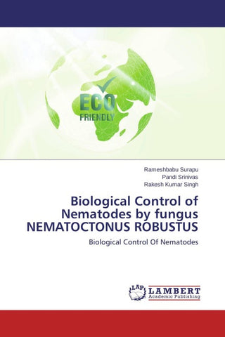 Biological Control of Nematodes by fungus NEMATOCTONUS ROBUSTUS