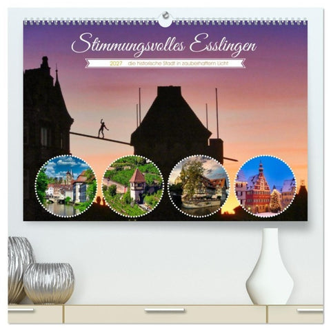 Stimmungsvolles Esslingen (hochwertiger Premium Wandkalender 2027 DIN A2 quer), Kunstdruck in Hochglanz