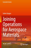 Joining Operations for Aerospace Materials