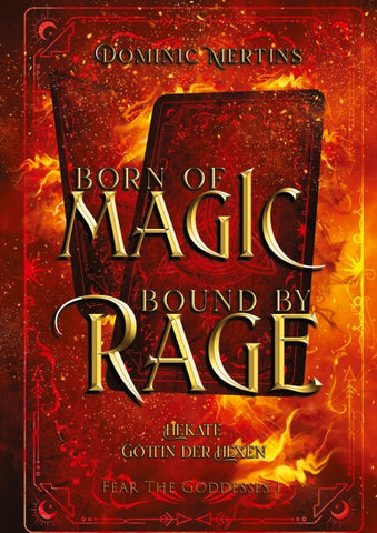 Born of Magic. Bound by Rage.