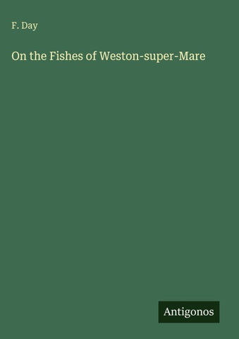 On the Fishes of Weston-super-Mare