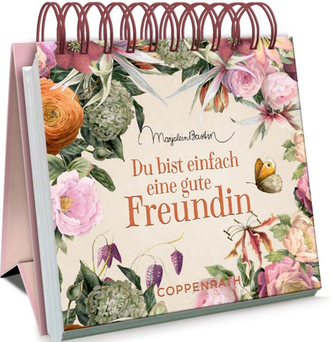 Du bist einfach eine gute Freundin