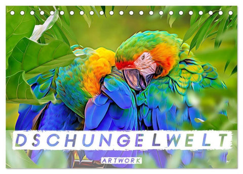 Dschungelwelt - Artwork (Tischkalender 2027 DIN A5 quer), CALVENDO Monatskalender