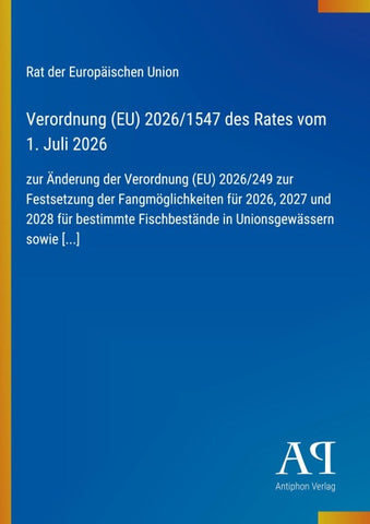 Verordnung (EU) 2026/1547 des Rates vom 1. Juli 2026