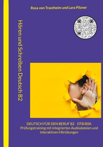 Hören und Schreiben Deutsch für den Beruf B2 - DTB/BSK B2