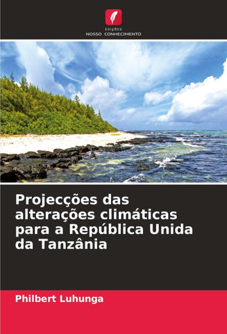 Projecções das alterações climáticas para a República Unida da Tanzânia