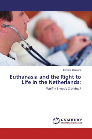 Euthanasia and the Right to Life in the Netherlands: