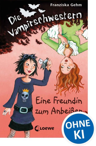 Die Vampirschwestern (Band 1) - Eine Freundin zum Anbeißen