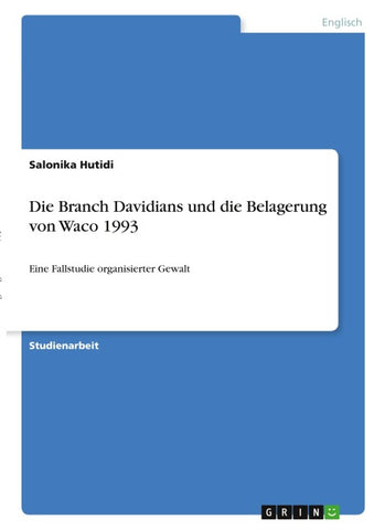 Die Branch Davidians und die Belagerung von Waco 1993
