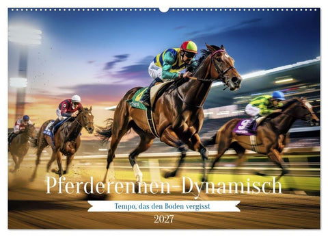 Pferderennen-Dynamisch (Wandkalender 2027 DIN A2 quer), CALVENDO Monatskalender