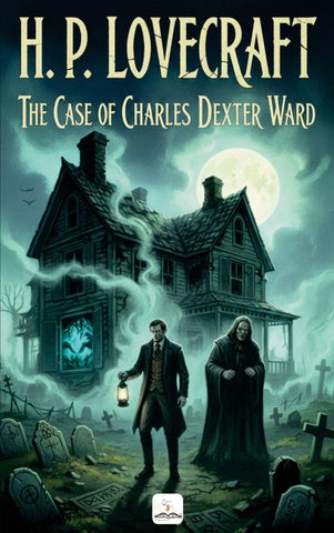 The Case of Charles Dexter Ward