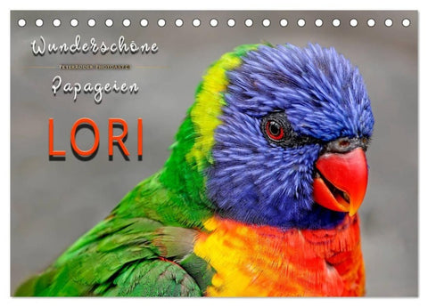 Wunderschöne Papageien - Lori (Tischkalender 2027 DIN A5 quer), CALVENDO Monatskalender