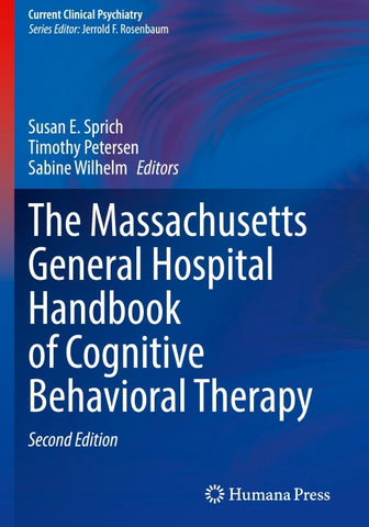 The Massachusetts General Hospital Handbook of Cognitive Behavioral Therapy