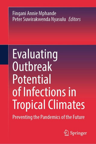 Evaluating Outbreak Potential of Infections in Tropical Climates