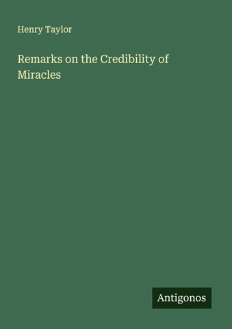 Remarks on the Credibility of Miracles