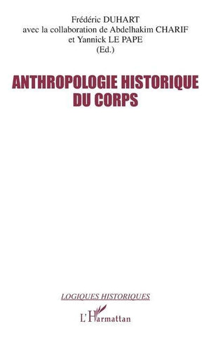 Anthropologie historique du corps