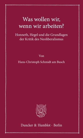 Was wollen wir, wenn wir arbeiten?