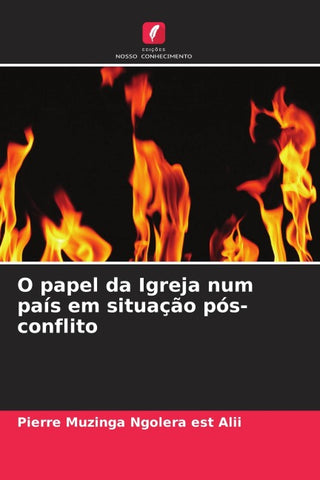O papel da Igreja num país em situação pós-conflito