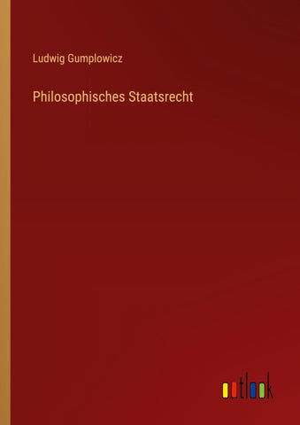Philosophisches Staatsrecht
