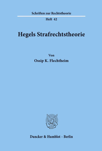 Hegels Strafrechtstheorie.