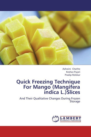 Quick Freezing Technique For Mango (Mangifera indica L.)Slices