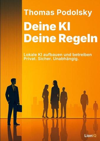 Deine KI. Deine Regeln.