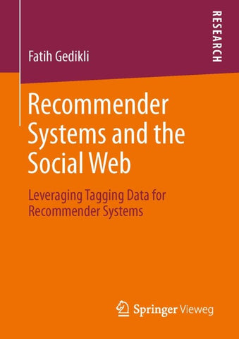 Recommender Systems and the Social Web