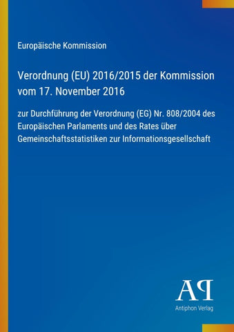 Verordnung (EU) 2016/2015 der Kommission vom 17. November 2016