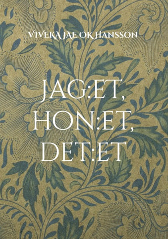 Jag:et, hon:et, det:et