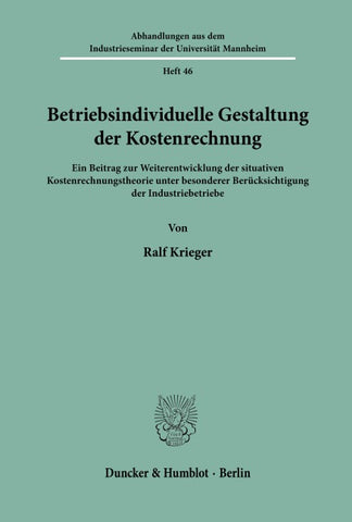Betriebsindividuelle Gestaltung der Kostenrechnung.