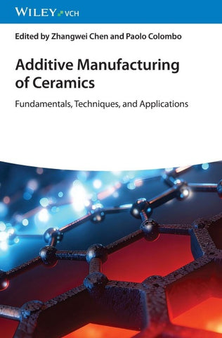 Additive Manufacturing of Ceramics