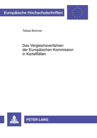Das Vergleichsverfahren der Europaeischen Kommission in Kartellfaellen