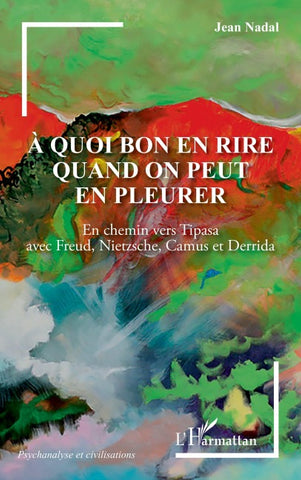 À quoi bon en rire quand on peut en pleurer