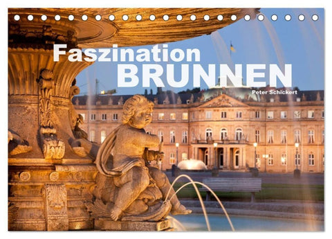 Faszination Brunnen (Tischkalender 2027 DIN A5 quer), CALVENDO Monatskalender