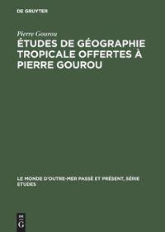 Études de géographie tropicale offertes à Pierre Gourou
