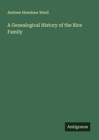 A Genealogical History of the Rice Family