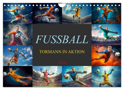Fussball - Tormann in Aktion (Wandkalender 2026 DIN A4 quer), CALVENDO Monatskalender