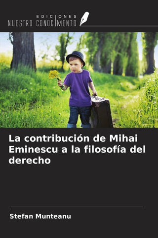 La contribución de Mihai Eminescu a la filosofía del derecho