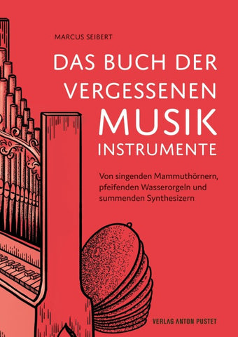 Das Buch der vergessenen Musikinstrumente