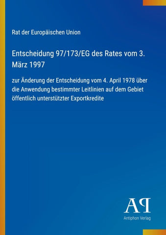 Entscheidung 97/173/EG des Rates vom 3. März 1997
